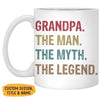 The Man The Myth The Legend Old Man, Personalized Mug, Gifts for Dads, Grandpas, Father's Day Gifts