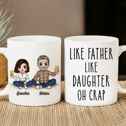 Like Father Like Daughter Oh Crap, Personalized Coffee Mug, Father's Day Gifts