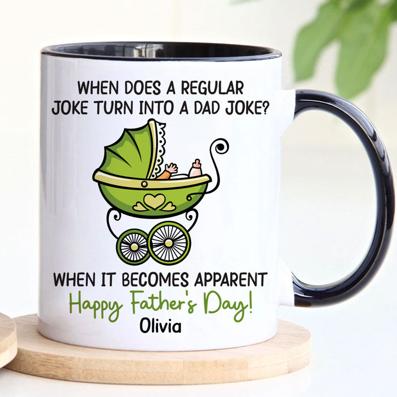 Regular Joke Turn Into A Dad Joke, Personalized Mug, First Father's Day Gifts