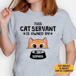 Cat Servant Shirt, Gift For Cat Lover, Custom Shirt For Cat Lovers, Personalized Gifts