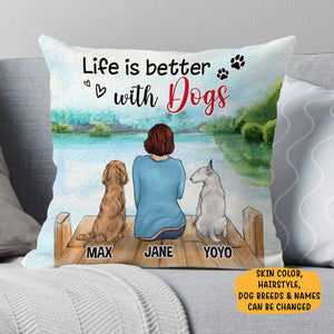 Life Is Better With Dogs Pillow, Personalized Pillows, Custom Gift for Dog Lovers