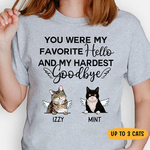 You Were My Favorite Hello and My Hardest Goodbye, Custom Shirt, Personalized Gifts for Cat Lovers