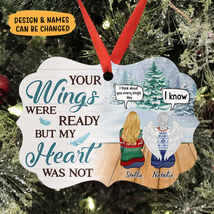 Your Wings Were Ready But My Heart Was Not, Personalized Aluminium Ornaments, Custom Holiday Gift