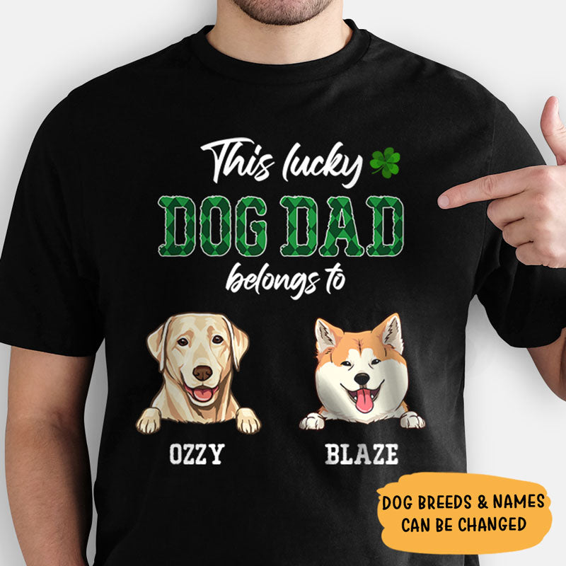 This Dog Dad Dog Mom Belongs To, Personalized Shirt For Dog Lovers, St. Patrick's Day Gifts