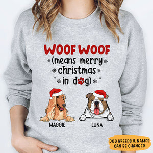 Woof Woof Means Merry Christmas, Christmas Gifts, Custom Shirt, Gift For Dog Lovers
