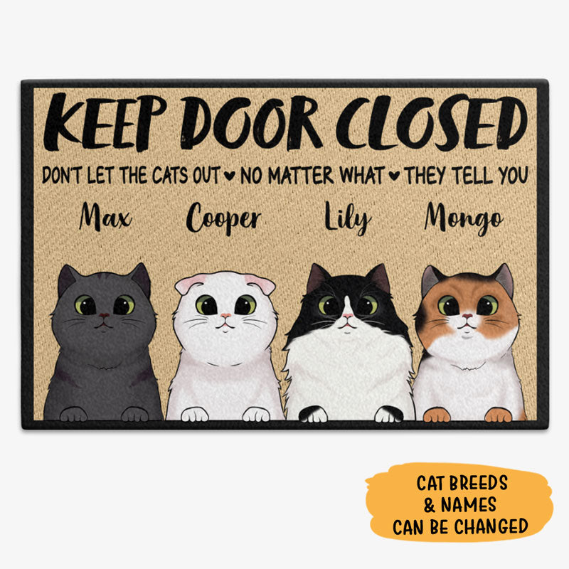 Keep Door Closed Cats, Personalized Doormat, Custom Gift For Cat Lovers
