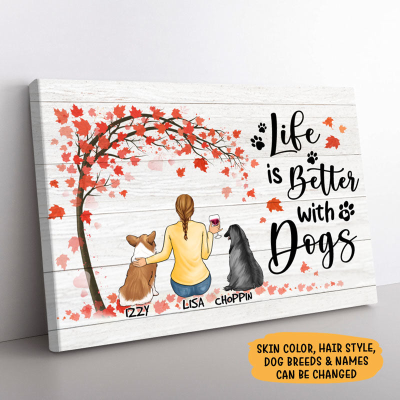 Life Is Better With Dogs, Custom Dog Canvas, Personalized Canvas, Custom Gift for Dog Lovers