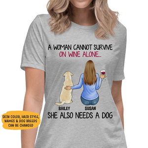 A Woman Cannot Survive On Wine, Custom T Shirt, Personalized Gifts for Dog Lovers