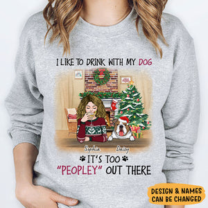 I Like To Drink With My Dogs, Christmas Gifts, Custom Sweater, Hoodie, Shirt, Gift For Dog Lovers