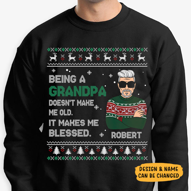 Being Grandpa Makes Me Blessed Personalized Custom Sweaters T