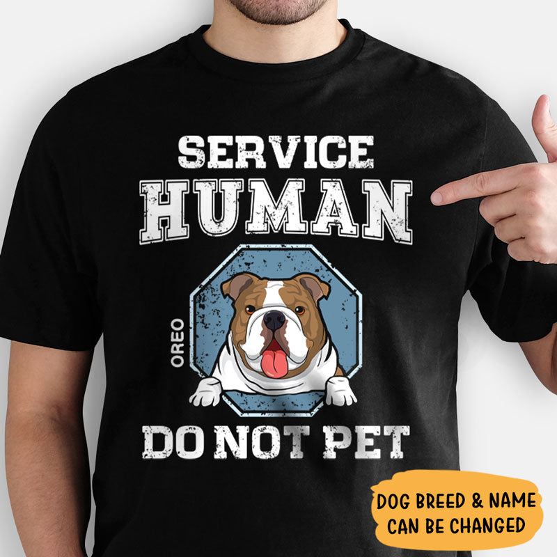 Service Human Do Not Pet, Personalized Shirt, Custom Gifts For Dog Lovers