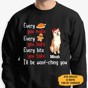 Every Turkey You Make Every Gingerbread You Bake, Personalized Custom Sweaters, T Shirts, Christmas Gifts For Dog Lovers
