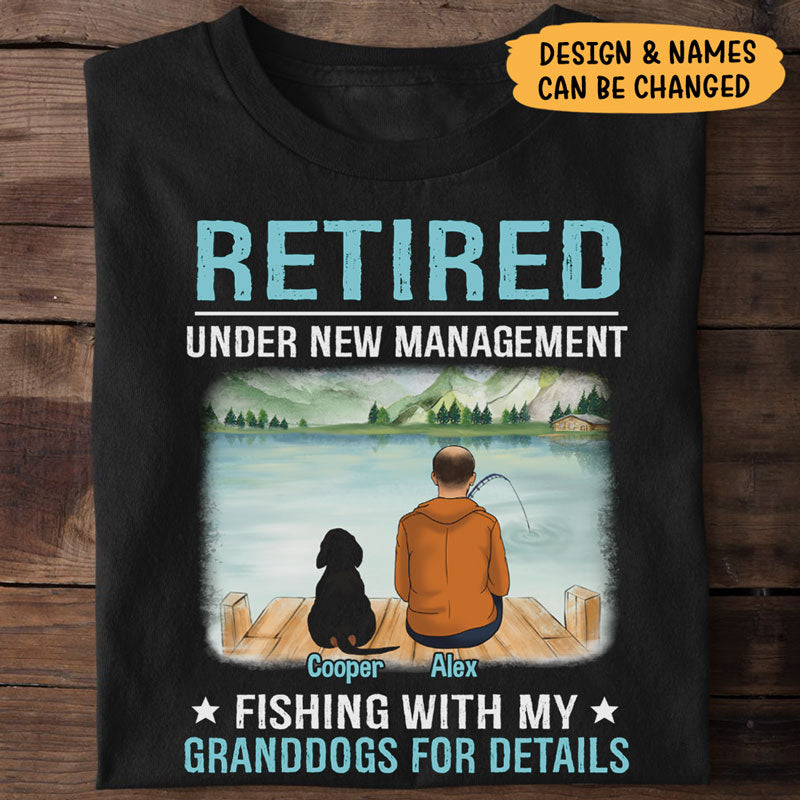 Retired Fishing With Granddogs, Old Man, Personalized Shirt, Sweater, Hoodie