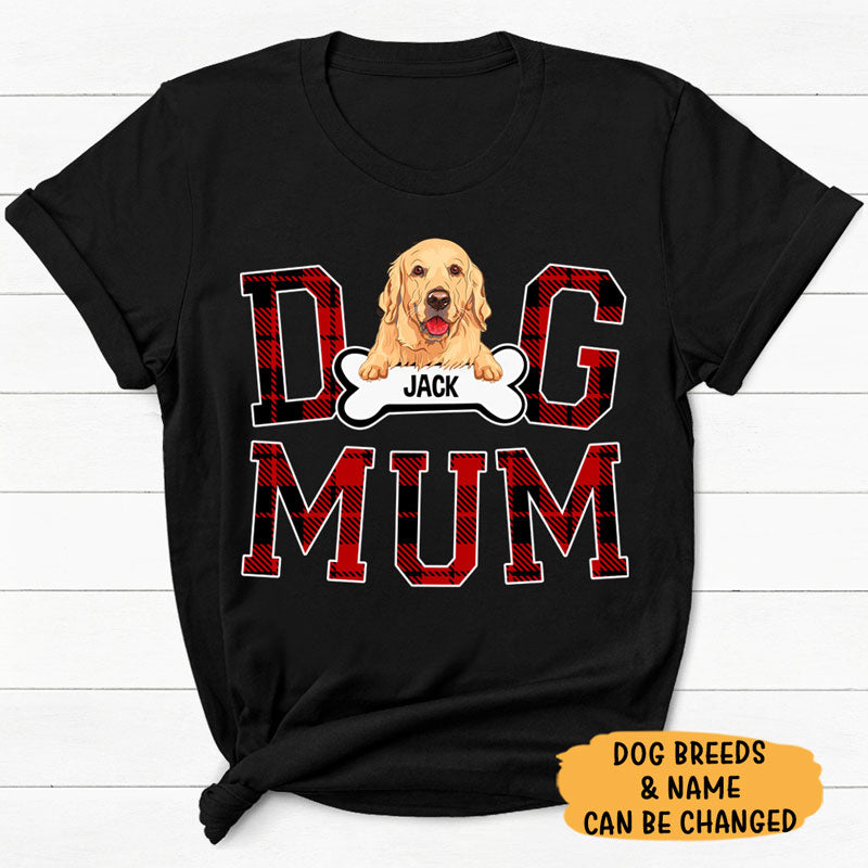 Dog Mum, Personalized Shirt, Custom Gift For Dog Lovers, Mother's Day Gifts