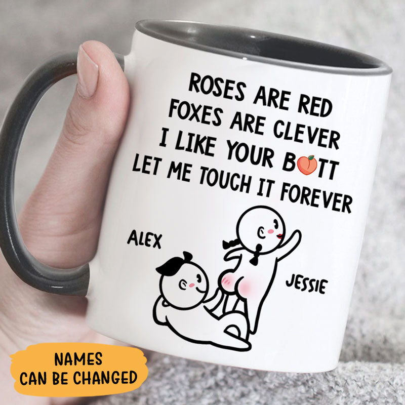 Let Me Touch It Forever, Personalized Accent Mug, Funny Gift For Her