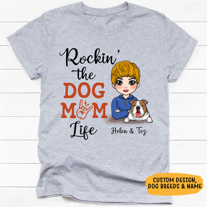 Rockin' The Dog Mom Life, Personalized Shirt, Custom Gift For Dog Lovers