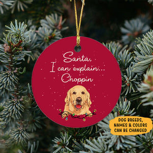 Santa, I can explain, Personalized Circle Ornaments, Custom Gift for Dog Lovers
