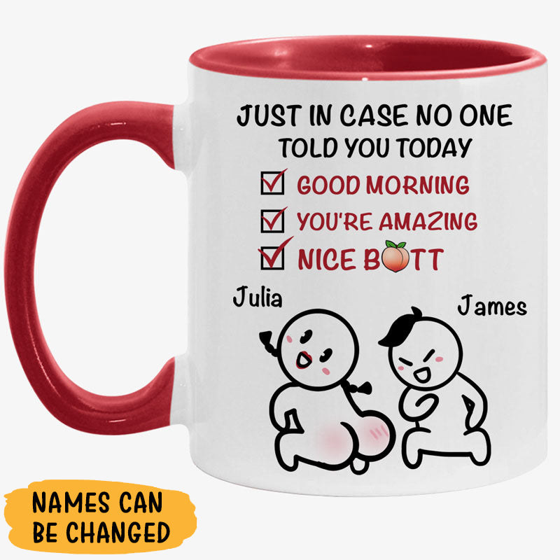 Just In Case No One Told You, Personalized Accent Mug, Valentine's Day Gift For Her