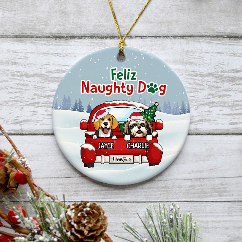 Feliz Naughty Dog, Personalized Circle Ornaments, Custom Gift for Dog Lovers