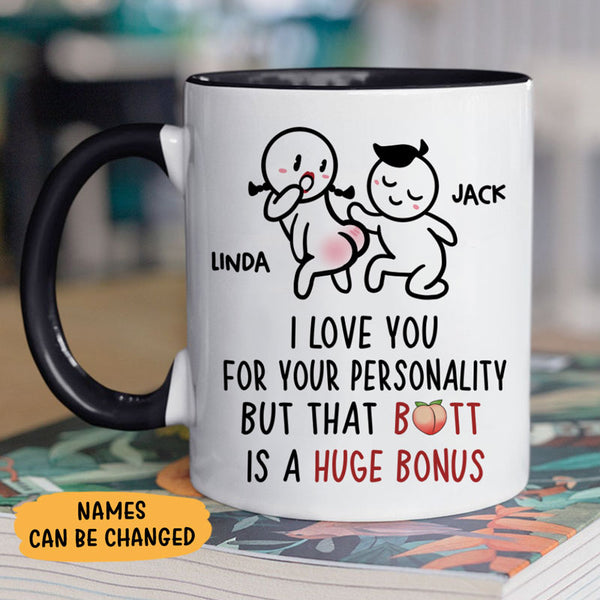 But That Is A Huge Bonus, Personalized Accent Mug, Funny Gift For Her -  PersonalFury