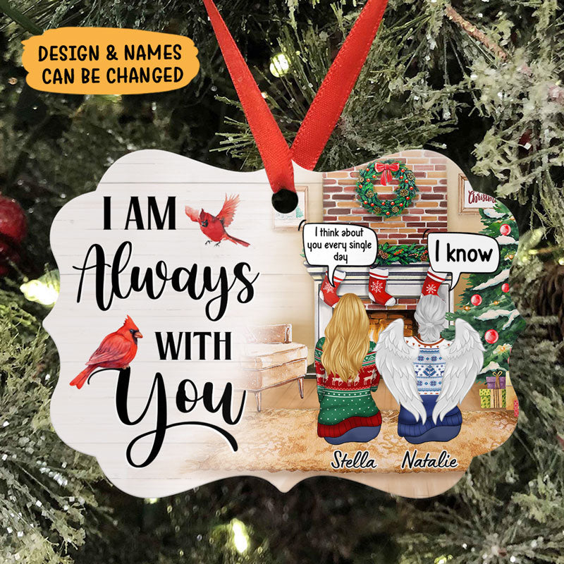 I Am Always With You, Memorial Gift, Personalized Aluminium Ornaments, Custom Holiday Gift