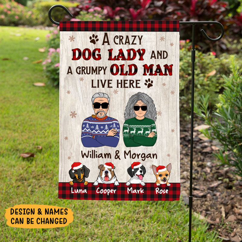 A Crazy Dog Lady And A Grumpy Old Man, Custom Decorative Garden Flags, Christmas Gift for Dog Lovers