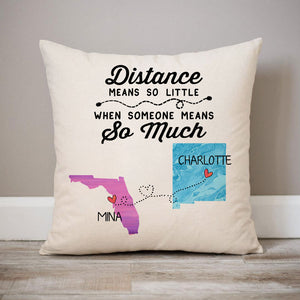 Distance means so little, Personalized Pillow, Long Distance Gift, Father's Day gift
