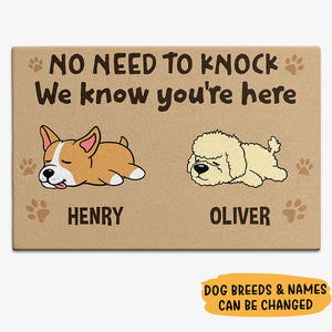 No Need To Knock We Know You're Here, Custom Doormat, Personalized Doormat, Gift For Dog Lovers