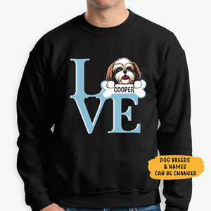 LOVE, Personalized Custom Sweaters, T shirts, Custom Gifts for Dog Lovers