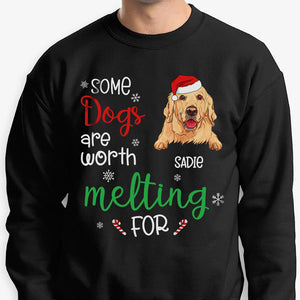 Some Dogs Are Worth Melting For, Personalized Custom Sweaters, T Shirts, Christmas Gifts