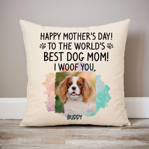 Happy Mother's Day, I Woof You, Personalized Pillows, Custom Gift for Dog Lovers