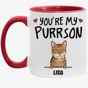 You Are My Purrson, Funny Mug, Personalized Accent Mug, Customized Accent Mug, Gift for Cat Lovers