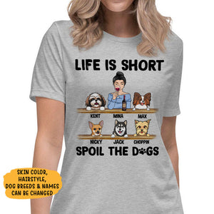 Life Is Short, Personalized Dogs Shirt, Customized Gifts for Dog Lovers, Custom Tee