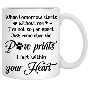 Paw Prints On Your Heart, Personalized Dog Memorial Mug, Dog Mom Gift, Gift For Dog Lovers