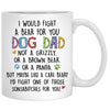 I Would Fight A Bear For You, Dog Dad, Customized Mug, Personalized Gift for Dog Lovers