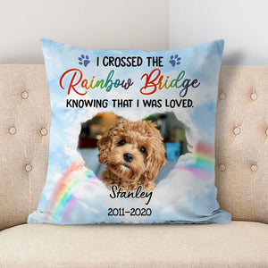 I Crossed The Rainbow Bridge, Memorial Gifts, Custom Photo Pillows, Gift for Pet Lovers