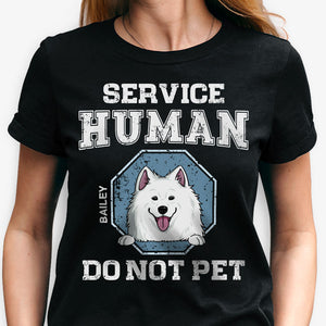 Service Human Do Not Pet, Personalized Shirt, Custom Gifts For Dog Lovers