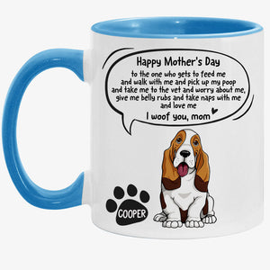 To The One Who Gets To Feed Me, Personalized Accent Mug, Custom Gifts For Dog Mom