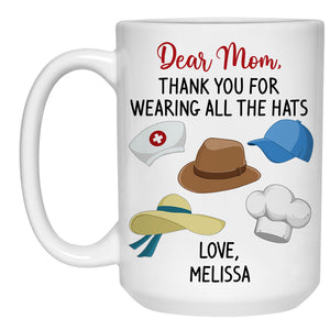 Thank You For Wearing All The Hats, Personalized Coffee Mug, Funny Customized Gifts
