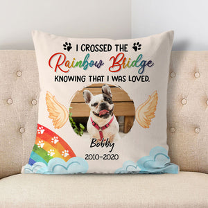 I Crossed The Rainbow Bridge, Memorial Gifts, Personalized Pillows, Custom Gift for Pet Lovers