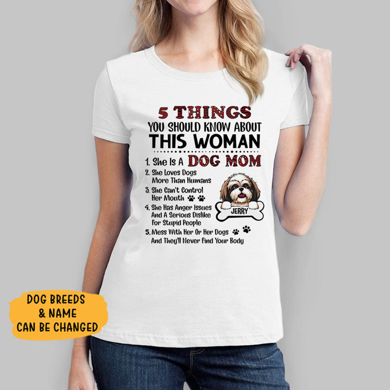 5 Things You Should Know About This Woman She Is A Dog Shirt