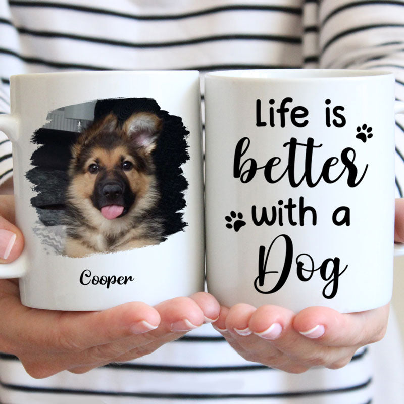 Discover Life Is Better With Dogs, Photo Mugs, Customized Mug, Personalized Gift for Dog Lovers
