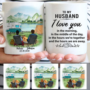 To my husband I love you in the morning Camping, Customized mug, Anniversary gift, Personalized love gift for him