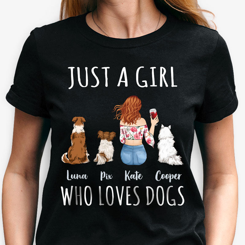 Just A Girl Who Loves Dogs, Personalized Shirt, Mother's Day Gifts For Dog Mom
