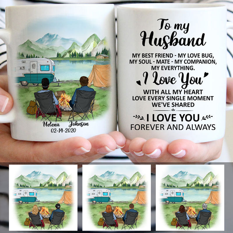 To my husband I love you Forever and Always, Camping, Customized mug, Anniversary gift, Personalized love gift for him