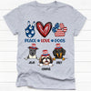 Peace Love Dogs, 4th Of July, Gift For Dog Lover, Custom Shirt For Dog Lovers, Personalized Gifts