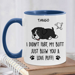 We Just Blew You A Love Puff , Personalized Accent Mug, Custom Gifts For Dog Lovers