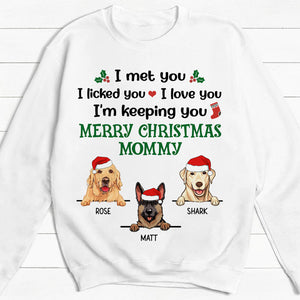 I Met You, I Licked You, Christmas Gifts, Custom Shirt, Gift For Dog Lovers