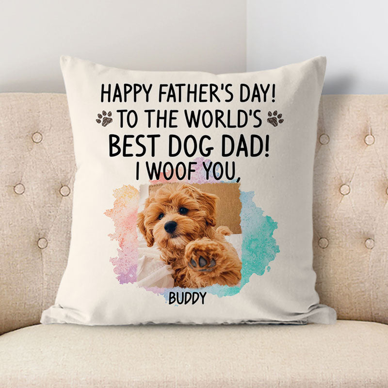 Happy Father's Day, I Woof You, Personalized Pillows, Custom Gift for Dog Lovers