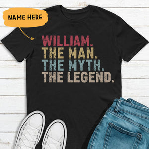 The Man The Myth The Legend T Shirt, Personalized Gift, Custom Father's Day Gift